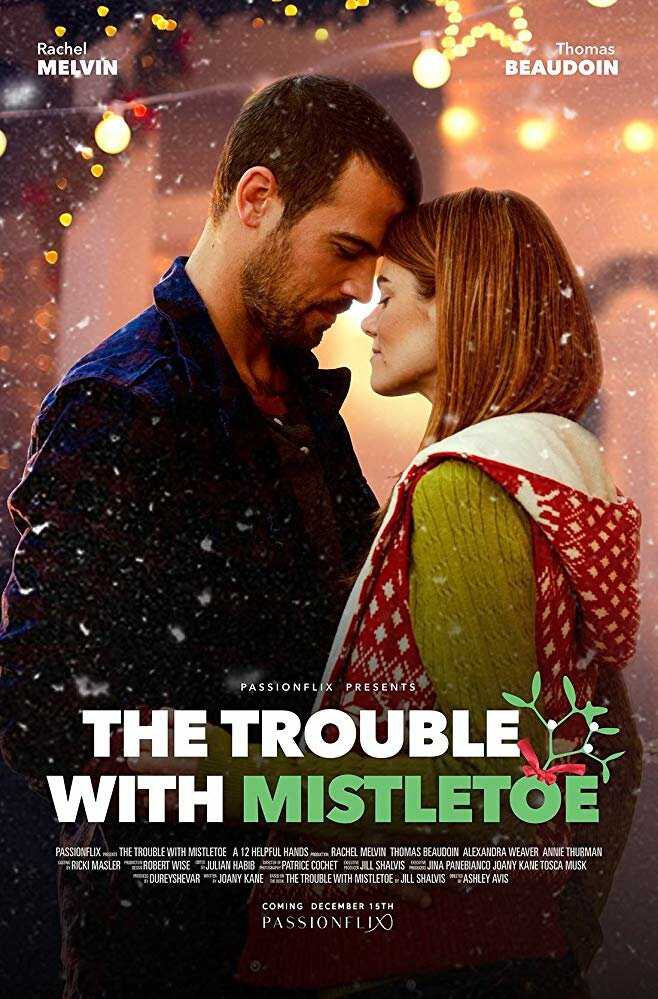 Поцелуй под омелой / The Trouble with Mistletoe