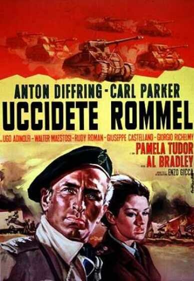 Убить Роммеля / Uccidete Rommel