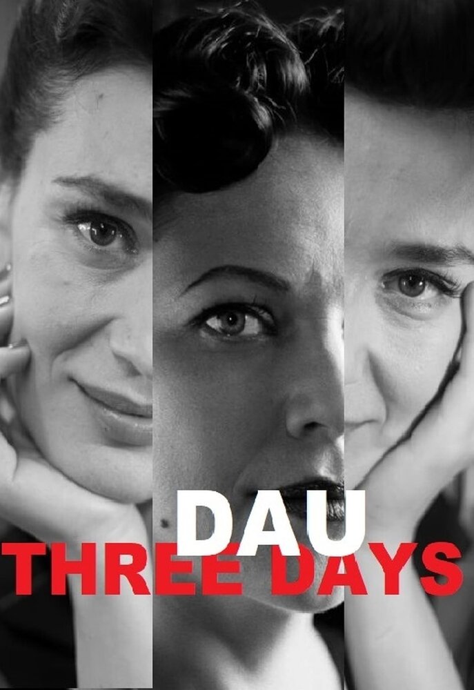 ДАУ. Три дня / DAU. Three Days