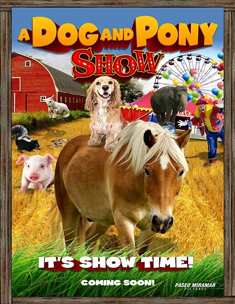Шоу собаки и пони / A Dog & Pony Show