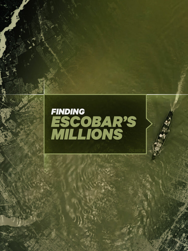 Миллионы Пабло Эскобара / Finding Escobar's Millions
