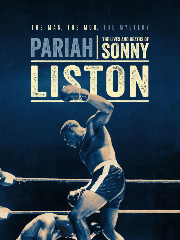 Изгой: жизнь и смерть Сонни Листона / Pariah: The Lives and Deaths of Sonny Liston