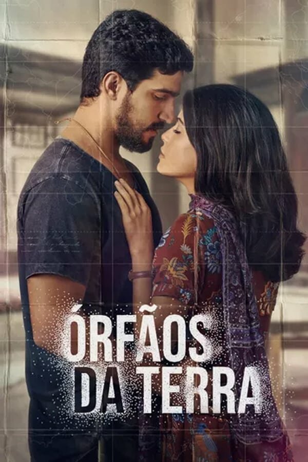 Сироты земли / Órfãos da Terra