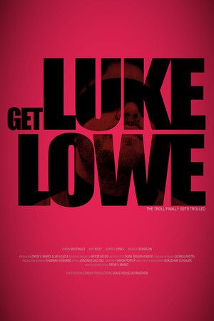 Достать Люка Лоу / Get Luke Lowe