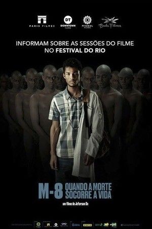 M8: Когда смерть дарует жизнь / M8 - Quando a Morte Socorre a Vida