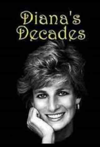 Десятилетия Дианы / Diana's Decades