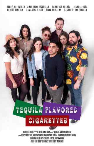 Сигареты со вкусом текилы / Tequila Flavored Cigarettes