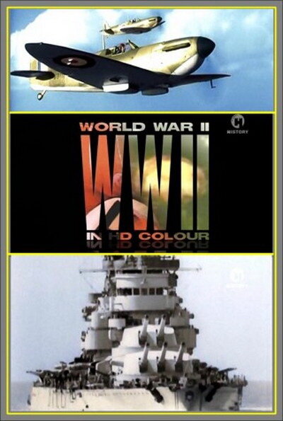 Вторая мировая война в цвете / World War II in Colour