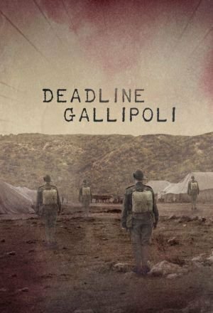 Галлиполийская история / Deadline Gallipoli