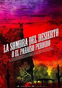 Тень пустыни / La sombra del desierto (o el Paraíso perdido)