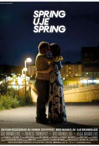 Беги, Уйе, беги / Spring Uje spring