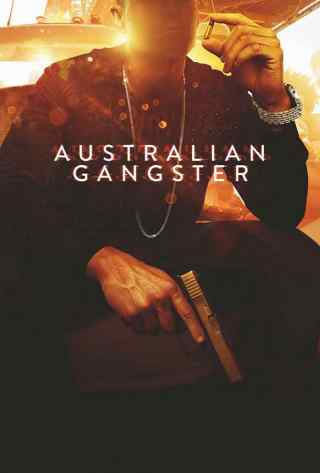 Австралийский гангстер / Australian Gangster