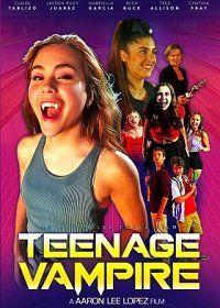 Школьница вампир / Teenage Vampire