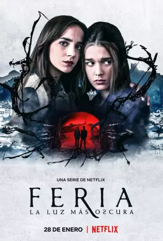 Ферия: Самый тёмный свет / Feria: La luz más oscura