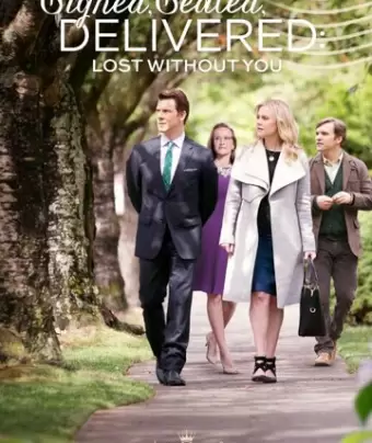 Подписано, запечатано, доставлено: я не могу без тебя / Signed, Sealed, Delivered: Lost Without You