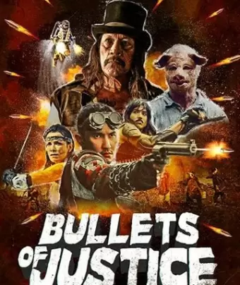 Пули справедливости / Bullets of Justice