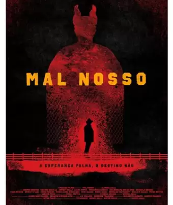 Наше зло / Mal Nosso