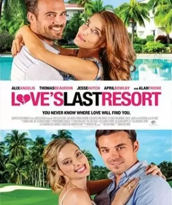 Последнее пристанище любви / Love's Last Resort
