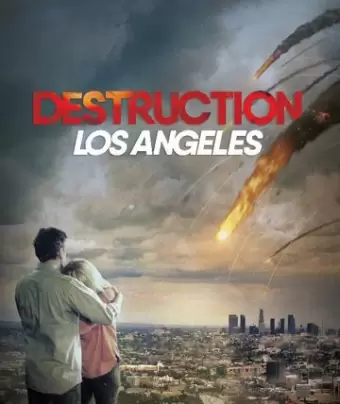 Извержение: Лос-Анджелес / Destruction Los Angeles