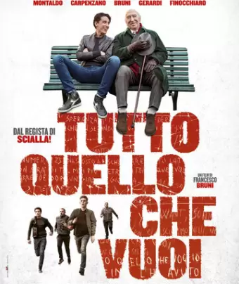 Случайные друзья / Tutto quello che vuoi