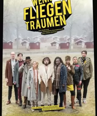 Когда мухи мечтают / Wenn Fliegen träumen