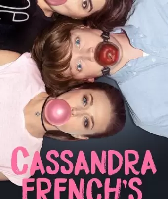 Кассандра Френч: Окончание школы / Cassandra French's Finishing School