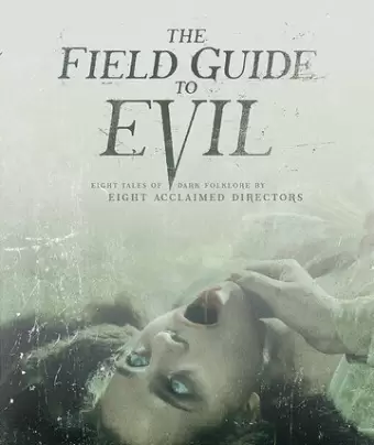 Справочник зла / The Field Guide to Evil