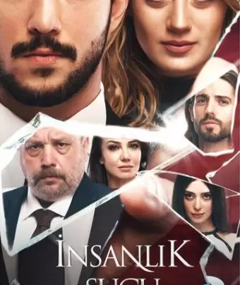 Человеческая вина / Insanlik Sucu