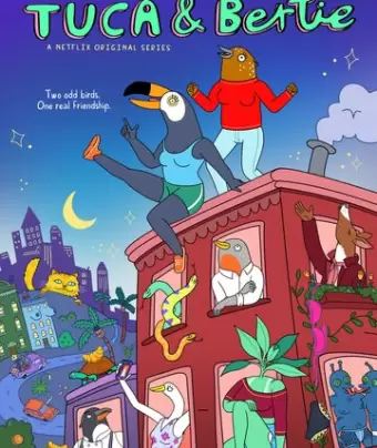 Тука и Берти / Tuca & Bertie