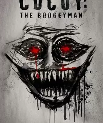 Эль Кукуй: Бугимен / Cucuy: The Boogeyman