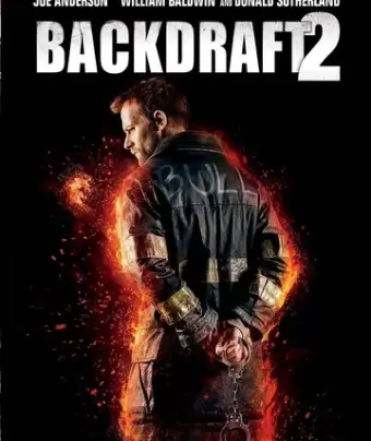 Обратная тяга 2 / Backdraft 2