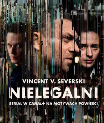 Нелегалы / Nielegalni