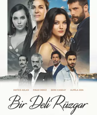 Сумасшедший ветер / Bir Deli Rüzgar
