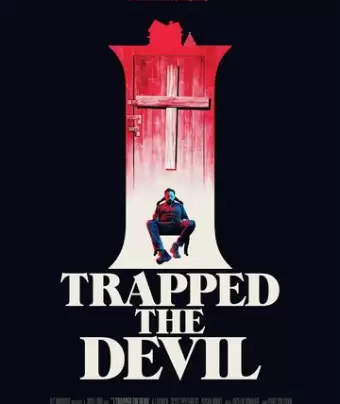 Я поймал Дьявола / I Trapped the Devil