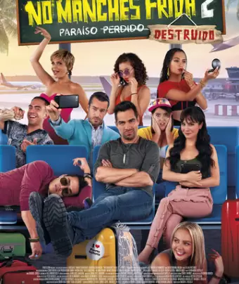 Да ладно тебе, Фрида 2 / No manches Frida 2