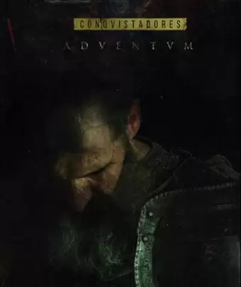 Завоеватели / Descubriendo Conquistadores Adventum