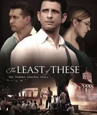 Наименьшая из них: История Грэма Стэйнса / The Least of These: The Graham Staines Story