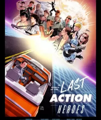 В поисках последних героев боевиков / In Search of the Last Action Heroes