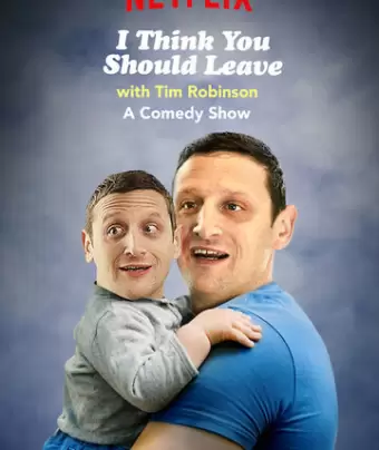 Я думаю вам стоит уйти с Тимом Робинсоном / I Think You Should Leave with Tim Robinson