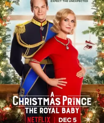 Принц на Рождество: Королевское дитя / A Christmas Prince: The Royal Baby