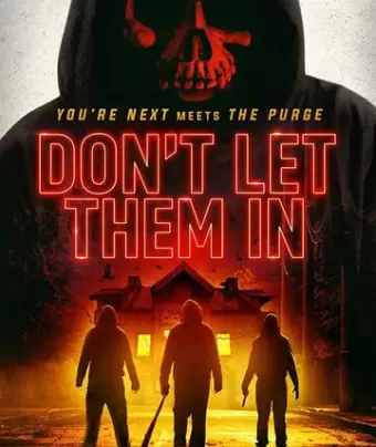 Не впускай их / Don't Let Them In
