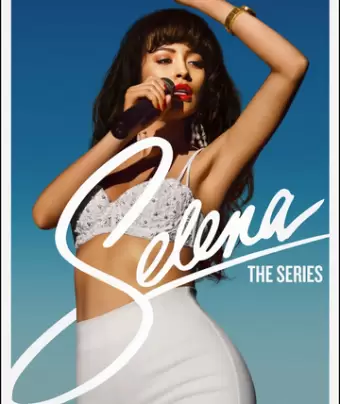 Селена / Selena: The Series