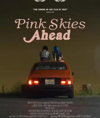 Розовое небо впереди / Pink Skies Ahead