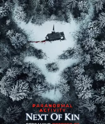 Паранормальное явление 6 / Paranormal Activity: Next of Kin
