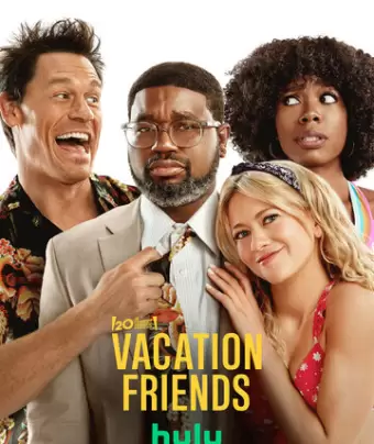 Друзья по отпуску / Vacation Friends