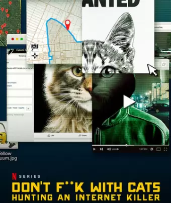Не троньте котиков: Охота на интернет-убийцу / Don't F**k with Cats: Hunting an Internet Killer