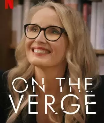 Женщины за сорок / On the Verge