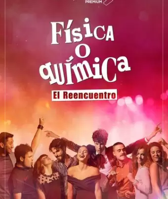 Физика или химия: Воссоединение / Física o química: El reencuentro