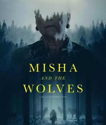 Миша и волки / Misha and the Wolves