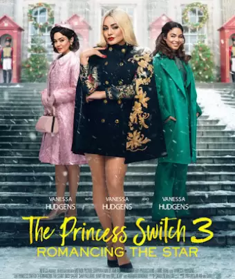 На месте принцессы 3 Роман со звездой / The Princess Switch 3: Romancing the Star